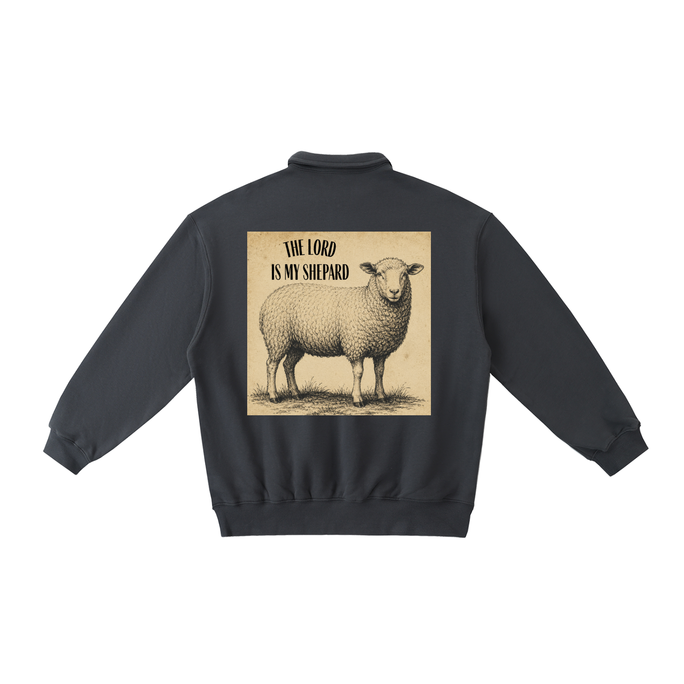 The Lord is my Shepherd Heavyweight Polo-Collar Sweatshirt